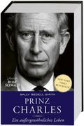 Prinz Charles. Ein außergewöhnliches Leben