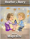 Heather & Avery and the Magic Kite