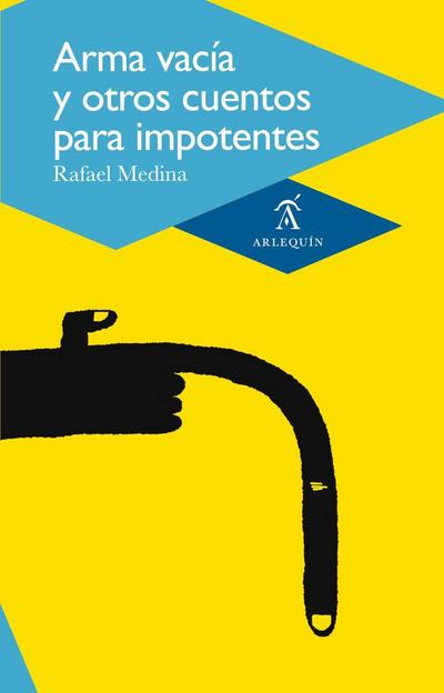 Arma vacía y otros cuentos para impotentes