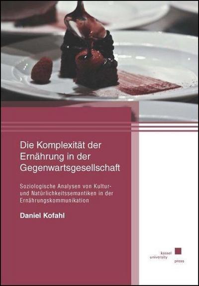 Kofahl: Komplexität der Ernährung in der Gegenwartsgesell.