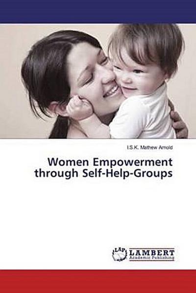 Women Empowerment through Self-Help-Groups