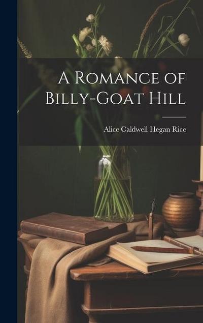 A Romance of Billy-Goat Hill