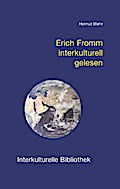 Erich Fromm interkulturell gelesen