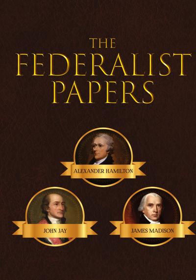 The Federalist Papers