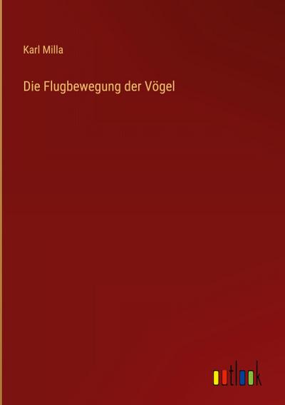 Die Flugbewegung der Vögel