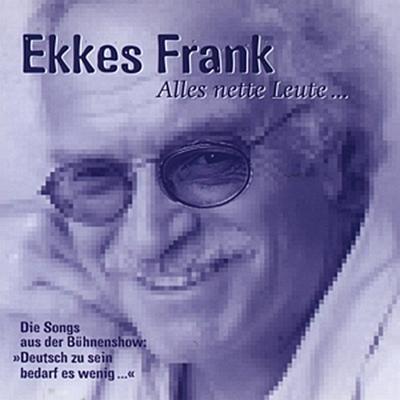 Alles nette Leute ...