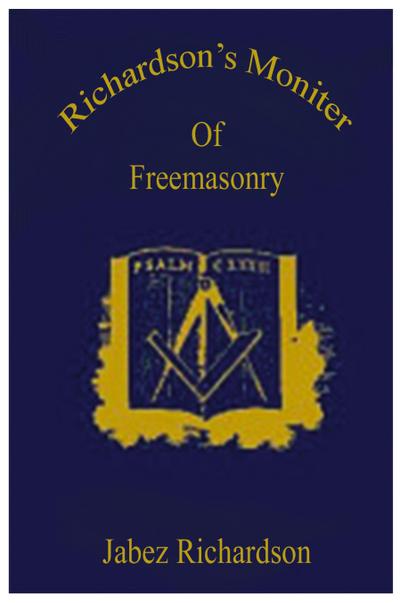 Richardson’s Moniter Of Freemasonry