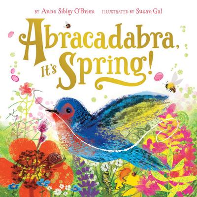 Abracadabra, It’s Spring!