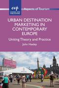 Urban Destination Marketing in Contemporary Europe