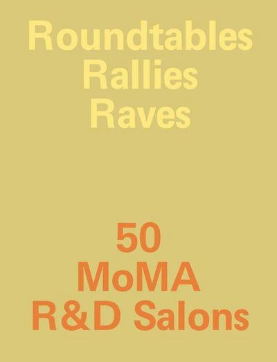 Roundtables, Rallies, Raves