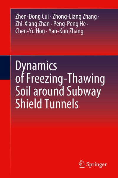 Dynamics of Freezing-Thawing Soil around Subway Shield Tunnels