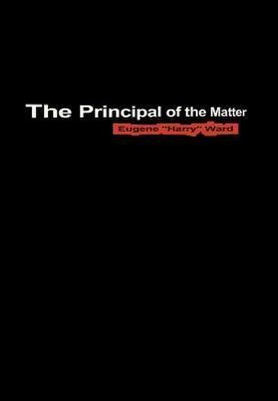 The Principal of the Matter