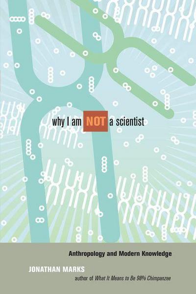 Why I Am Not a Scientist