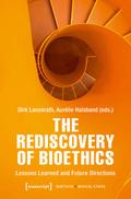 The Rediscovery of Bioethics