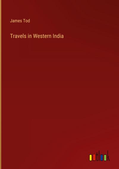 Travels in Western India
