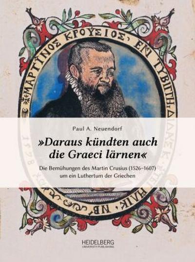 ’Daraus kündten auch die Graeci lärnen’