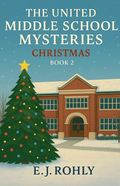 The United Middle School Mysteries Book 2