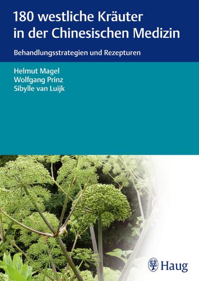 180 westliche Kräuter in der Chinesischen Medizin