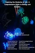 Exploring the Mysteries of Life: A Comprehensive Guide to Biology and Genetics
