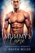 The Mummy’s Curse (The Mummy’s Curse Series, #1)