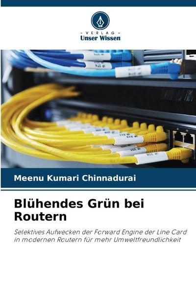 Blühendes Grün bei Routern