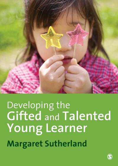 Developing the Gifted and Talented Young Learner