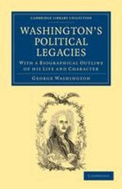 Washington’s Political Legacies