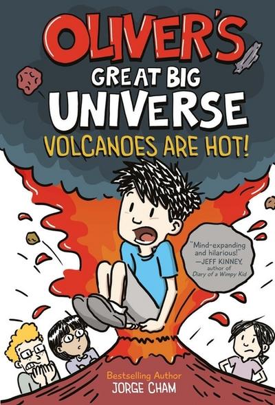 Oliver’s Great Big Universe #2: Volcanoes Are Hot!