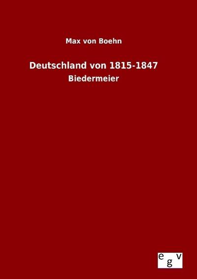 Deutschland von 1815-1847