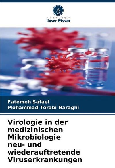 Virologie in der medizinischen Mikrobiologie neu- und wiederauftretende Viruserkrankungen