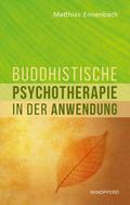 Buddhistische Psychotherapie in der Anwendung