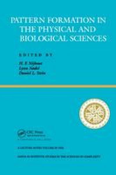 Pattern Formation In The Physical And Biological Sciences