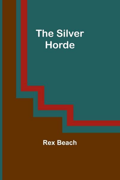 The Silver Horde