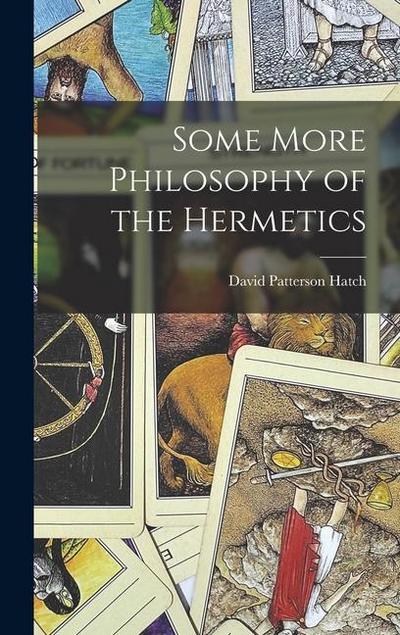 Some More Philosophy of the Hermetics