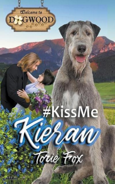 Fox, T: #KissMeKieran