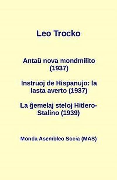 Antau nova mondmilito (1937) Instruoj de Hispanujo