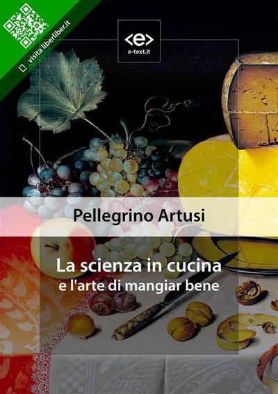 La scienza in cucina e l’arte di mangiar bene
