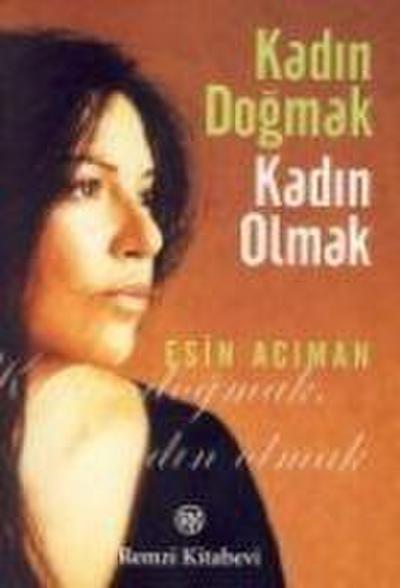 Kadin Dogmak Kadin Olmak
