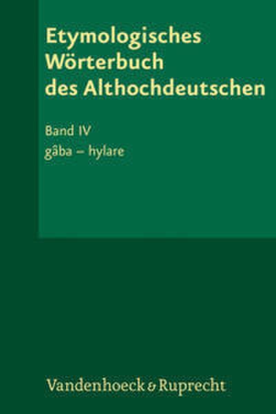 Etymologisches Wörterbuch des Althochdeutschen, Band 4