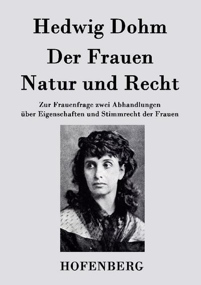 Der Frauen Natur und Recht