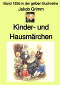 Kinder- und Hausmärchen - Band 183e in der gelben Buchreihe bei Jürgen Ruszkowski