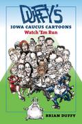 Duffy’s Iowa Caucus Cartoons