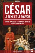 César : Le Sexe et le Pouvoir