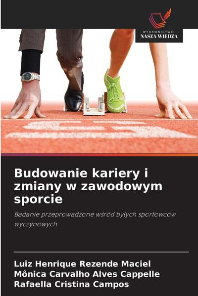 Budowanie kariery i zmiany w zawodowym sporcie