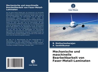 Mechanische und maschinelle Bearbeitbarkeit von Faser-Metall-Laminaten