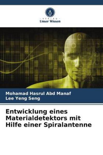 Entwicklung eines Materialdetektors mit Hilfe einer Spiralantenne