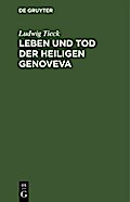 Leben und Tod der heiligen Genoveva