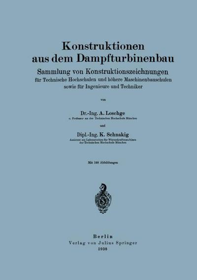 Konstruktionen aus dem Dampfturbinenbau