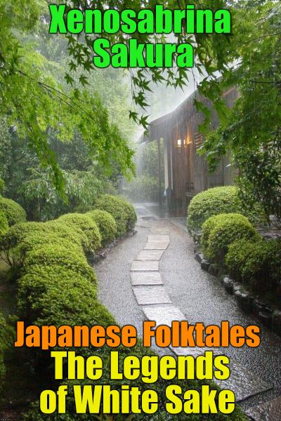 Japanese Folktales The Legends of White Sake
