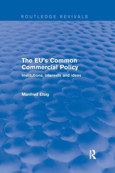 The EU’s Common Commercial Policy